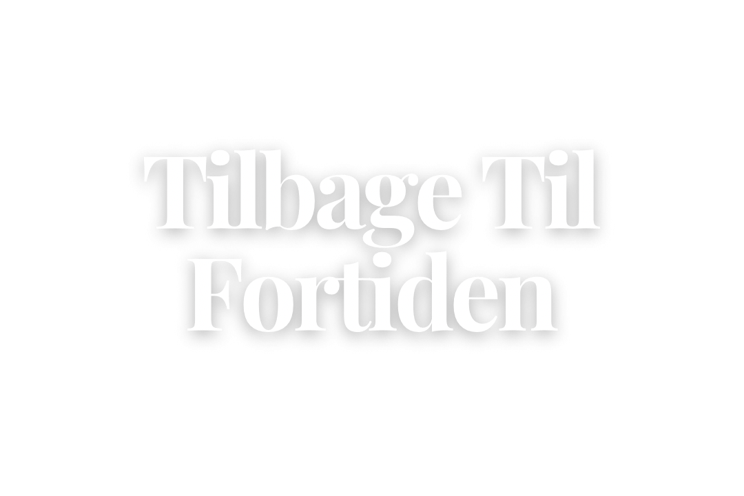 Tilbage Til Fortiden